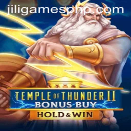 Exploring Temple of Thunder II Bonus Buy and the JiLi Games Login Feature
